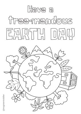Earth Day Coluring Page saying "Have a tree-mendous Earth Day"